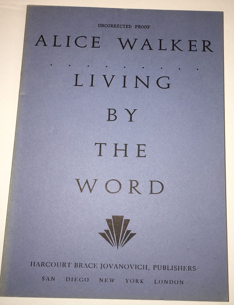Item #13671 LIVING BY THE WORD. Selected Writings 1973-1987. Alice Walker.