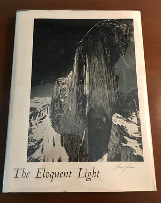 Item #13829 ANSEL ADAMS. The Eloquent Light. Volume 1. Nancy Newhall