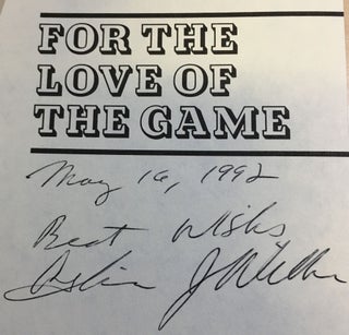 Item #14097 FOR THE LOVE OF THE GAME. Baseball Memories from the Men Who Where There. Signed....