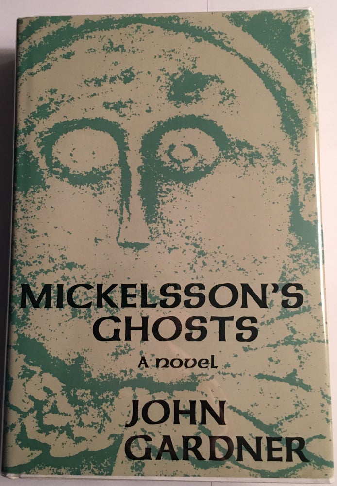 Item #14216 MICKELSSON'S GHOSTS. A Novel. John Gardner.