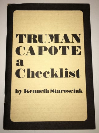 Item #14492 TRUMAN CAPOTE. A Checklist. Kenneth Starosciak