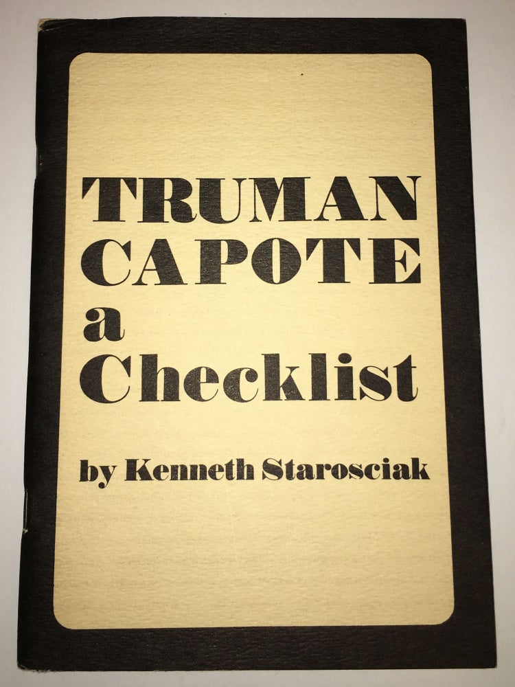 Item #14492 TRUMAN CAPOTE. A Checklist. Kenneth Starosciak.