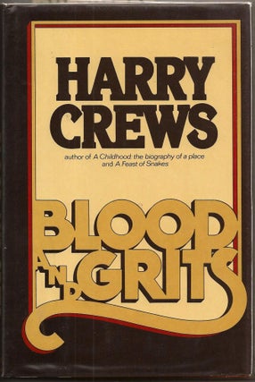 Item #ESB10236 BLOOD AND GRITS. Essays. Harry Crews